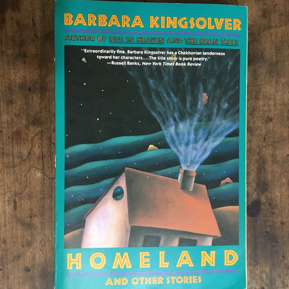 Paperback:  Homeland and Other Stories by Barbara Kingsolver